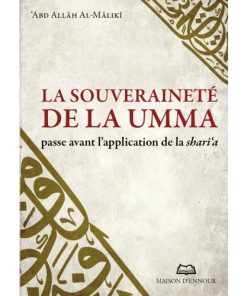 La souveraineté de la Umma passe avant l&rsquo;application de la Sharî&rsquo;a